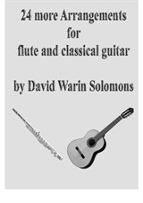 24 more Arrangements for flute and classical guitar