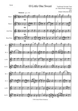 O Little One Sweet for flute quartet (2 flutes, alto flute and bass flute)
