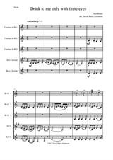 Drink to me only with thine eyes for clarinet quintet (3 B flat clarinets, 1 alto and 1 bass)