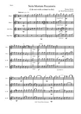 Nolo mortem peccatoris (I do not wish a sinner to die) for flute quartet