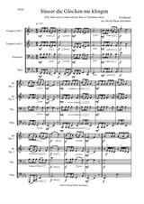 Süsser die Glocken (The bells never sound sweeter) for brass quartet