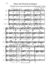 Süsser die Glocken (The bells never sound sweeter) for flute quartet