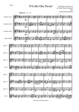 O Little One Sweet for clarinet quartet (3 B flats and 1 bass)