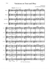 Variations on Trust and Obey for Flute quartet (2 C flutes, alto flute, bass flute)