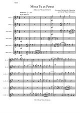 Missa Tu Es Petrus (Mass on 'Thou art Peter') arranged for flute choir or flute sextet