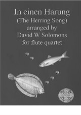 In einen Harung (a jolly folk song about a herring and a flounder) for flute quartet
