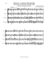 Brich an, o schönes Morgenlicht (Break forth, O beauteous heav'nly light) for flute quartet
