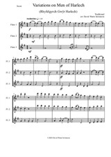 Variations on Men of Harlech (Rhyfelgyrch Gwŷr Harlech) for flute trio (3 C flutes)