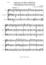 Variations on Men of Harlech (Rhyfelgyrch Gwŷr Harlech ) for wind trio (oboe, clarinet, bassoon)