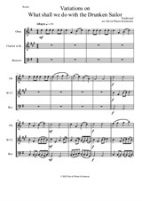 Variations on What shall we do with the drunken sailor for wind trio (oboe, clarinet, bassoon)