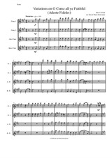 Variations on O Come all ye faithful (Adeste fideles) for flute quartet